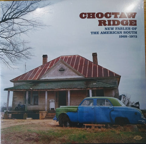 Various - Choctaw Ridge (New Fables Of The American South 1968-1973)