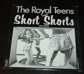 The Royal Teens, - Original Short Shorts & Others