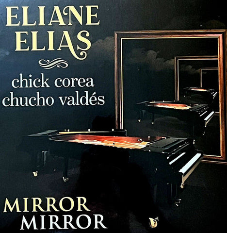 Eliane Elias, Chick Corea, Chucho Valdés - Mirror Mirror
