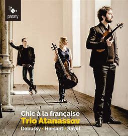 Trio Atanassov, Debussy, Hersant, Ravel - Chic à la Française