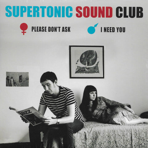 Supertonic Sound Club - Please Don't Ask / I Need You
