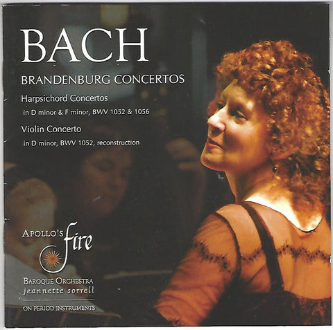 Bach, Apollo's Fire Baroque Orchestra, Jeannette Sorrell - Brandenburg Concertos / Harpsichord & Violin Concertos
