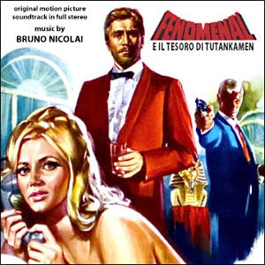 Bruno Nicolai - Fenomenal E Il Tesoro Di Tutankamen (Original Soundtrack In Full Stereo)