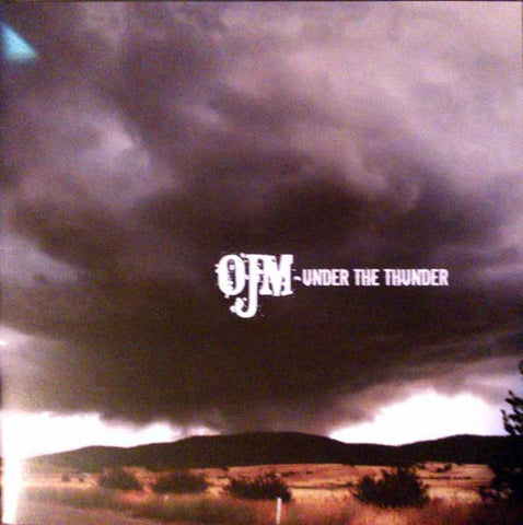 OJM, - Under The Thunder