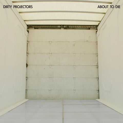 Dirty Projectors - About To Die