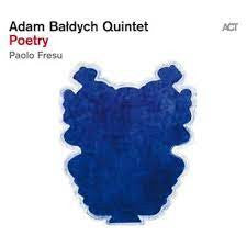Adam Bałdych Quintet, Paolo Fresu - Poetry