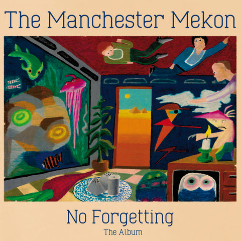 The Manchester Mekon - No Forgetting The Album