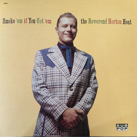 The Reverend Horton Heat - Smoke 'Em If You Got 'Em