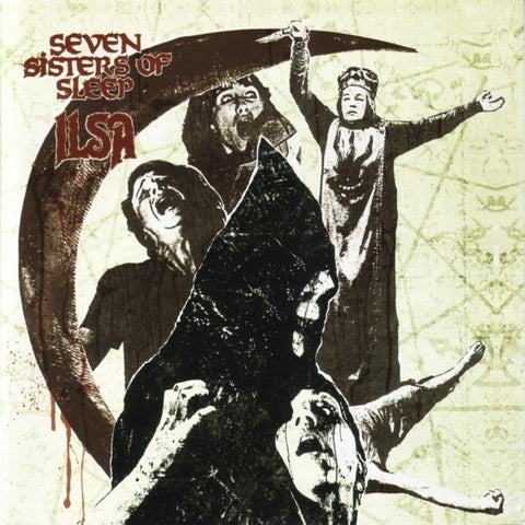 Seven Sisters Of Sleep / Ilsa - Messiah And The IVth Crusade