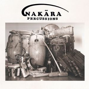 Nakara - Nakara Percussions