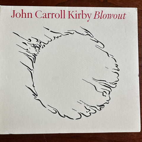 John Carroll Kirby - Blowout