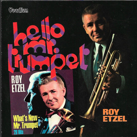 Roy Etzel - What's New Mr.Trumpet - Hello Mr.Trumpet