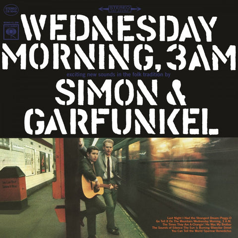 Simon & Garfunkel, - Wednesday Morning, 3 A.M.
