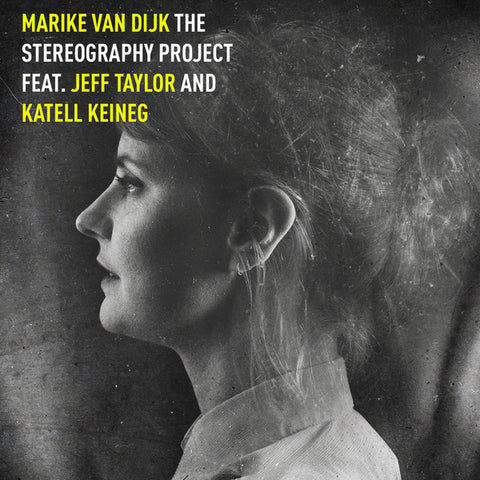 Marike Van Dijk, Jeff Taylor, Katell Keineg - The Stereography Project feat. Jeff Taylor and Katell Keineg