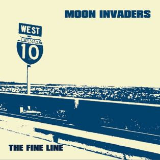 Moon Invaders, - The Fine Line