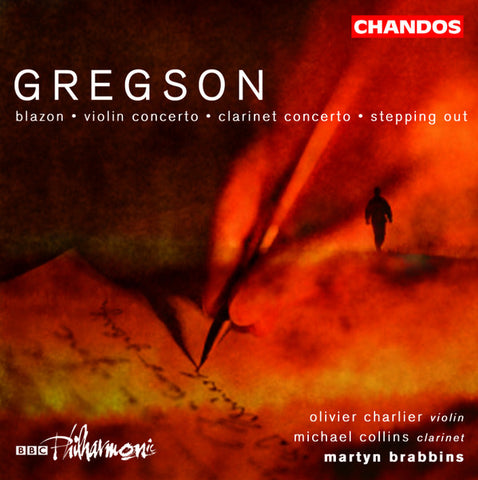 Gregson / Olivier Charlier, Michael Collins, BBC Philharmonic, Martyn Brabbins - Blazon/Clarinet Concerto/Stepping Out/Violin Concerto