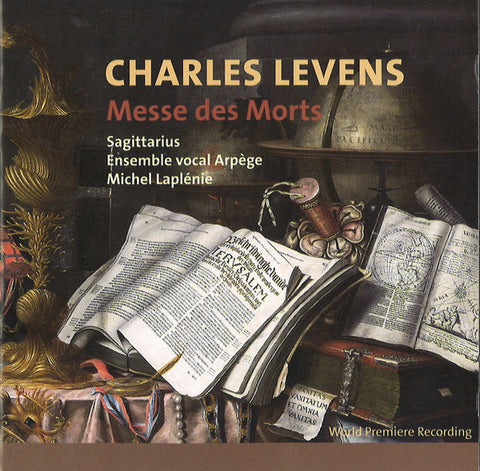 Charles Levens - Sagittarius, Ensemble Vocal Arpège, Michel Laplénie - Messes Des Morts