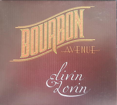 Bourbon Avenue - Livin' Lovin'