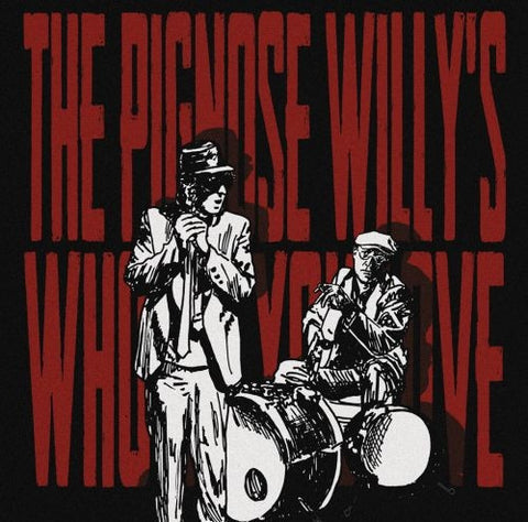 The Pignose Willy's - Who Do You Love