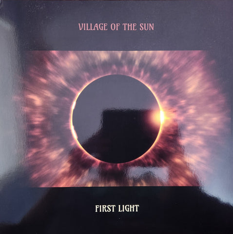 Village Of The Sun - First Light