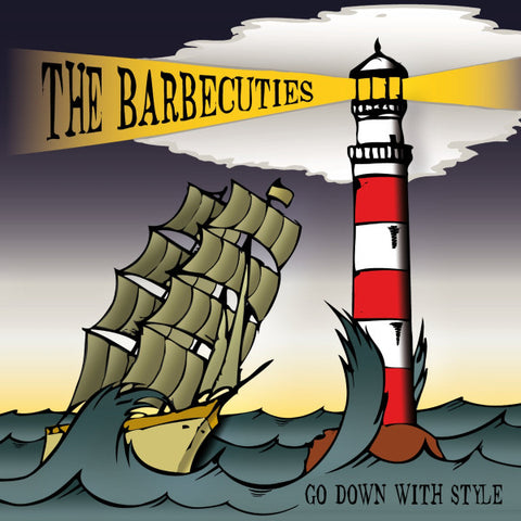 The Barbecuties - Go Down With Style