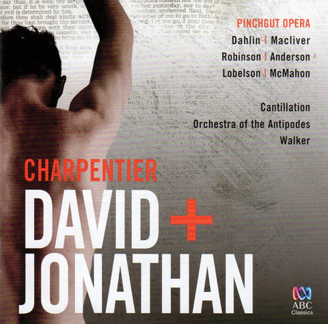 Marc Antoine Charpentier, Orchestra Of The Antipodes, Antony Walker - David + Jonathan