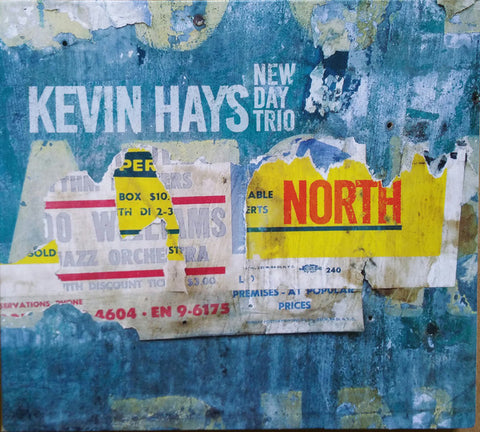 Kevin Hays, New Day Trio - North