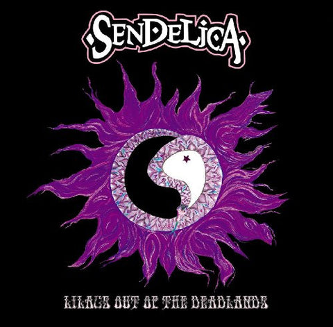Sendelica - Lilacs Out Of The Deadlands
