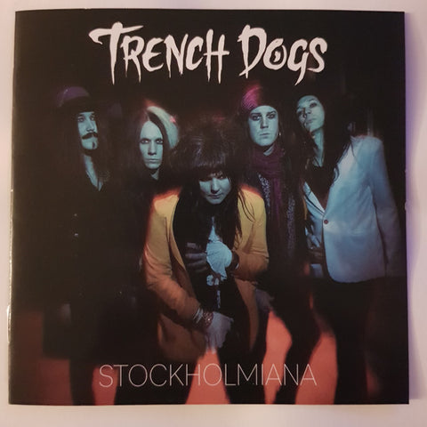 Trench Dogs - Stockholmiana
