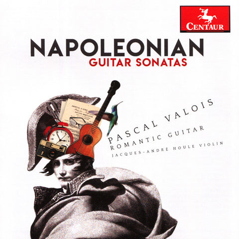 Pascal Valois, Jacques-André Houle - Napoleonian Guitar Sonatas