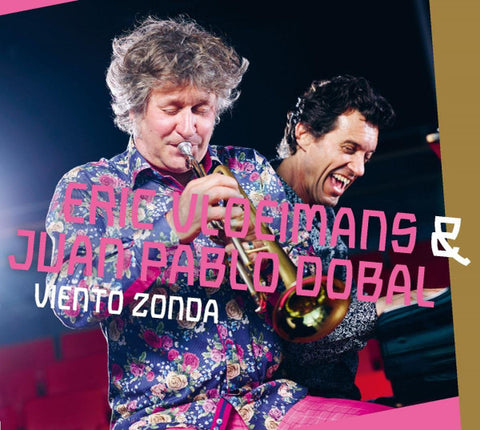 Eric Vloeimans & Juan Pablo Dobal - Viento Zonda