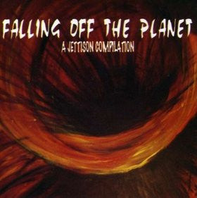 Various - Falling Off The Planet - A Jettison Compilation