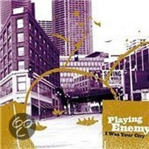 Playing Enemy - I Was Your City