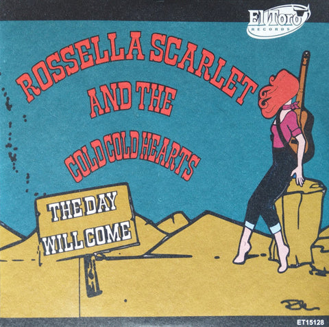 Rossella Scarlet And The Cold Cold Hearts - The Day Will Come