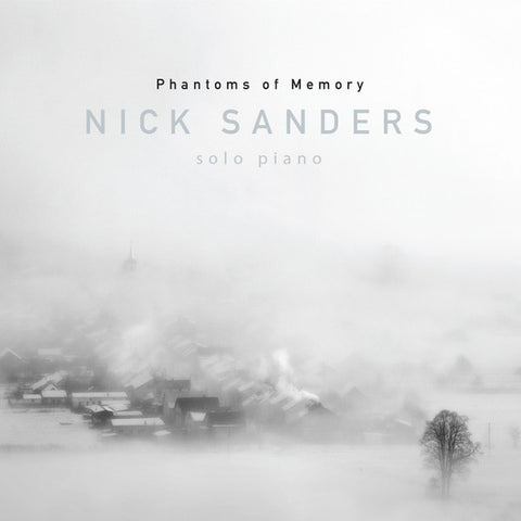 Nick Sanders - Phantoms Of Memory