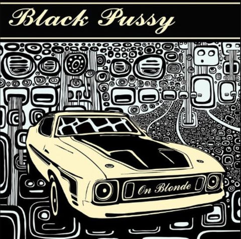Black Pussy - On Blonde