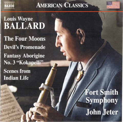 Louis Wayne Ballard, Fort Smith Symphony, John Jeter - The Four Moons / Devil's Promenade / Fantasy Aborigine No. 3 
