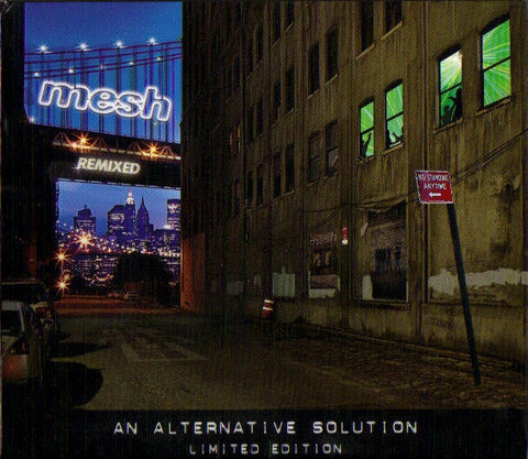 Mesh - An Alternative Solution