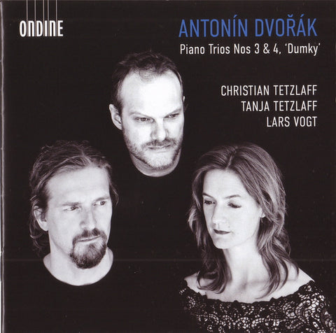 Antonín Dvořák, Christian Tetzlaff, Tanja Tetzlaff, Lars Vogt - Piano Trios Nos 3 & 4, 'Dumky'