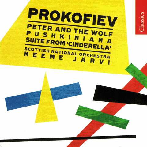 Prokofiev – Scottish National Orchestra, Neeme Järvi - Peter And The Wolf · Pushkiniana · Suite From 'Cinderella'