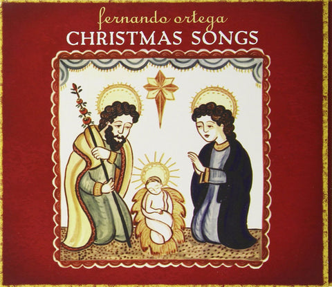 Fernando Ortega - Christmas Songs