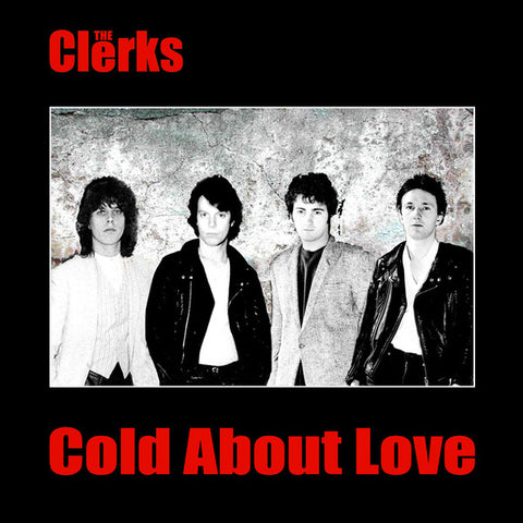 The Clerks - Cold About Love