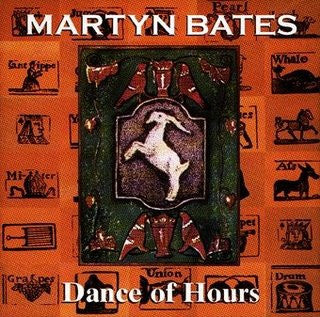 Martyn Bates - Dance Of Hours