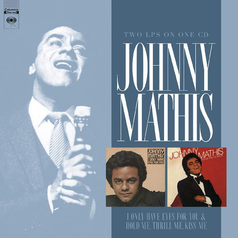 Johnny Mathis - I Only Have Eyes for You / Hold Me, Thrill Me, Kiss Me