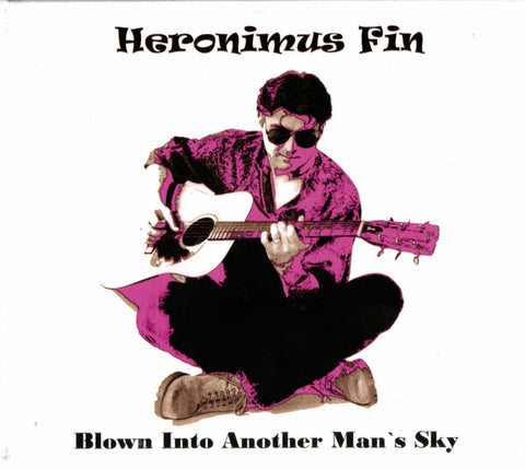 Heronimus Fin - Blown Into Another Man's Sky