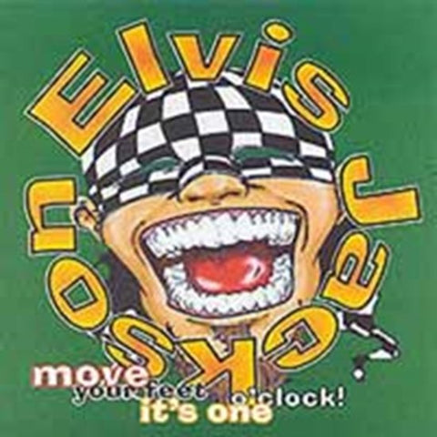 Elvis Jackson - Move Your Feet It's One O'clock!