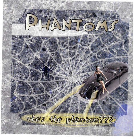 Phantoms* - Who's The Phantom?