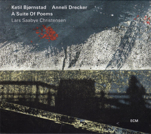 Ketil Bjørnstad, Anneli Drecker - A Suite Of Poems
