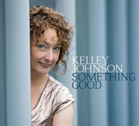 Kelley Johnson - Something Good