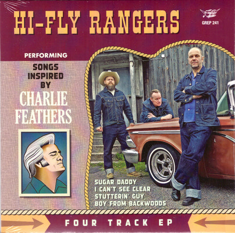 The Hi-Fly Rangers - Performing Songs Inspired By Charlie Feathers